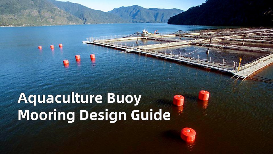 Aquaculture Buoy Mooring Design Guide